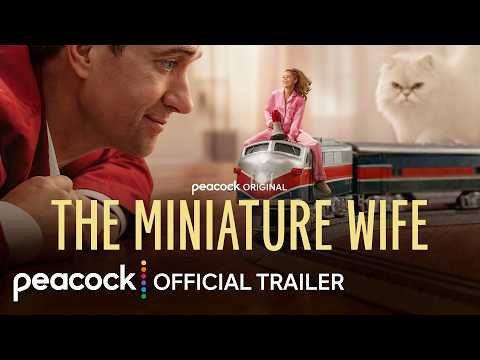 The Miniature Wife | Official Trailer | Peacock Original
