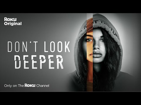 Don't Look Deeper | Official Trailer | The Roku Channel