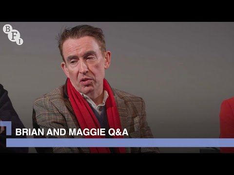 Steve Coogan, Harriet Walter, Stephen Frears and the makers of Brian and Maggie | BFI Q&A