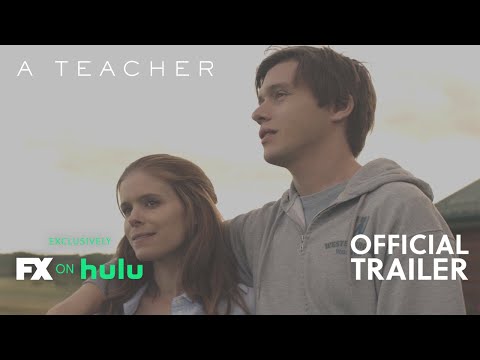 A Teacher | Consequences Official Trailer ft. Kate Mara and Nick Robinson | FX
