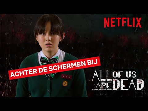 All of Us Are Dead | Achter de schermen | Netflix