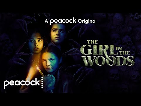 The Girl In The Woods | Official Trailer | Peacock Original